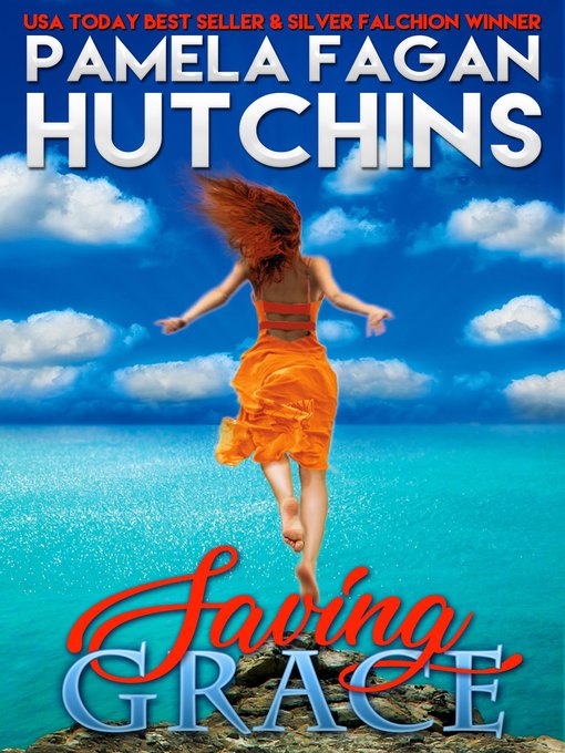 Title details for Saving Grace (Katie #1) by Pamela Fagan Hutchins - Available
